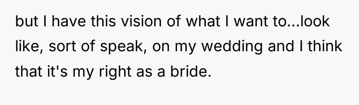 but I have this vision of what I want to...look...