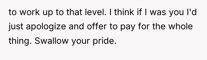 to work up to that level. I think if I...
