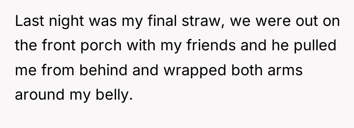 Last night was my final straw, we were out on...
