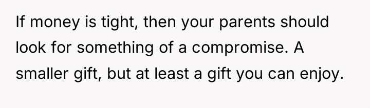 If money is tight, then your parents should look for...