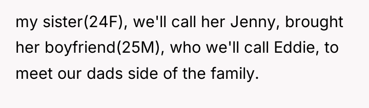 my sister(24F), we'll call her Jenny, brought her boyfriend(25M), who...