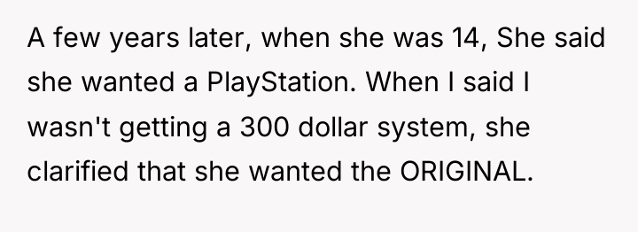 A few years later, when she was 14, She said...