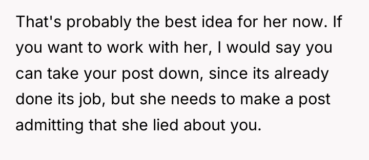 That's probably the best idea for her now. If you...