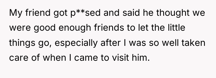 My friend got p**sed and said he thought we were...