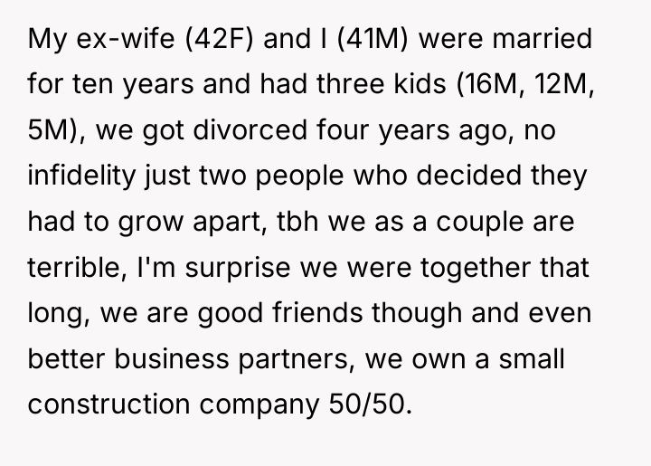 My ex-wife (42F) and I (41M) were married for ten...