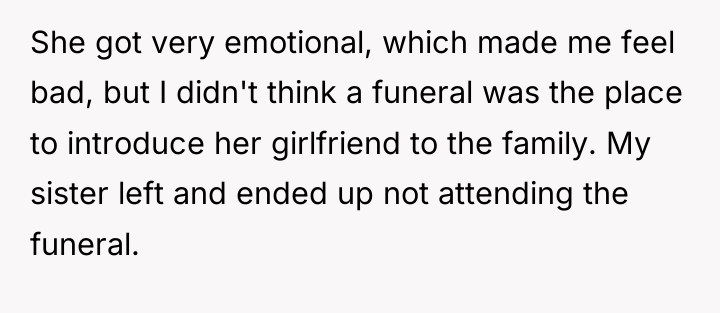 She got very emotional, which made me feel bad, but...