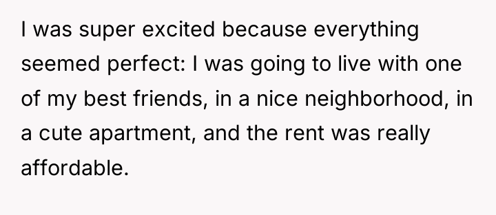 I was super excited because everything seemed perfect: I was...