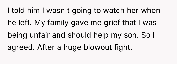 I told him I wasn't going to watch her when...