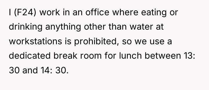 I (F24) work in an office where eating or drinking...