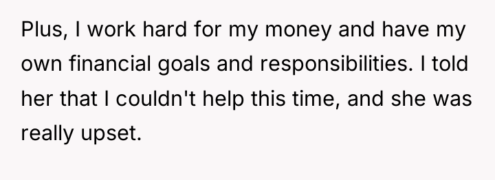 Plus, I work hard for my money and have my...