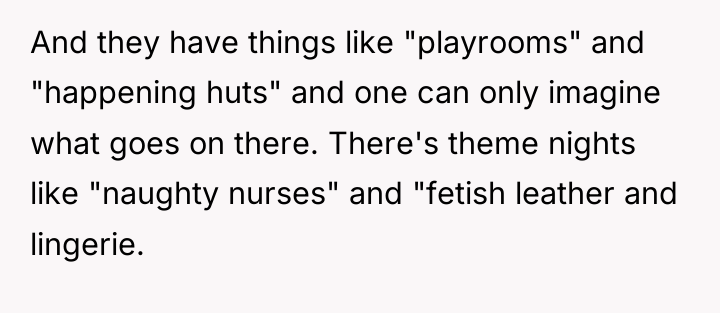 And they have things like "playrooms" and "happening huts" and...