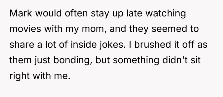 Mark would often stay up late watching movies with my...