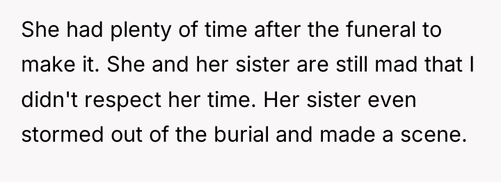 She had plenty of time after the funeral to make...