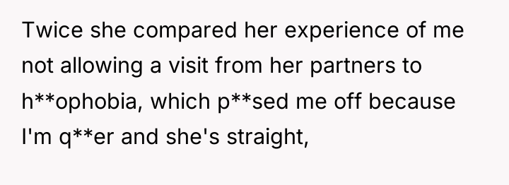 Twice she compared her experience of me not allowing a...