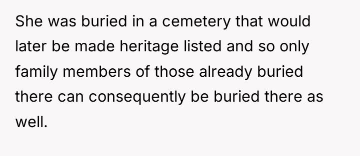 She was buried in a cemetery that would later be...
