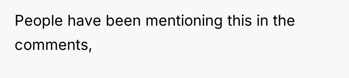 People have been mentioning this in the comments,