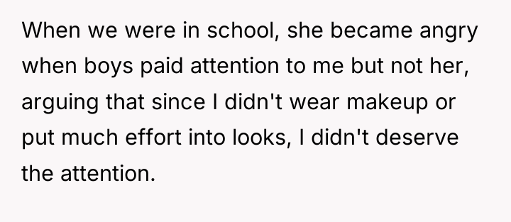 When we were in school, she became angry when boys...