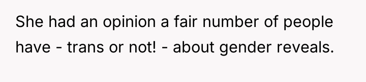 She had an opinion a fair number of people have...
