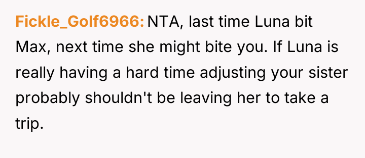 Fickle_Golf6966 NTA, last time Luna bit Max, next time she...