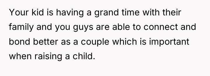 Your kid is having a grand time with their family...