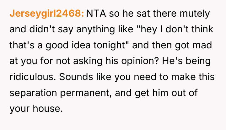 Jerseygirl2468 NTA so he sat there mutely and didn't say...
