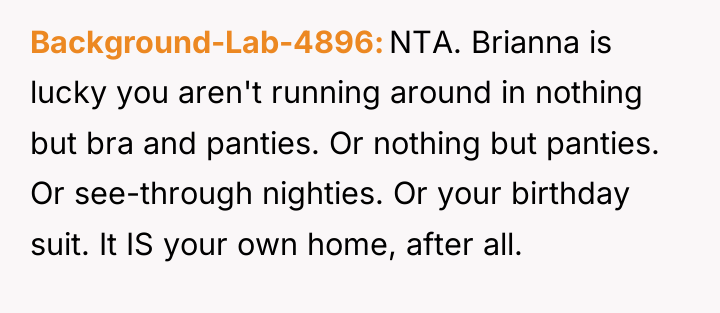 Background-Lab-4896 NTA. Brianna is lucky you aren't running around in...