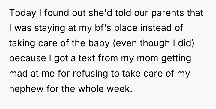 Today I found out she'd told our parents that I...