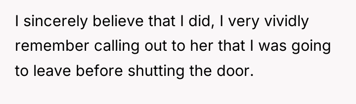 I sincerely believe that I did, I very vividly remember...