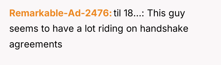 Remarkable-Ad-2476 til 18...: This guy seems to have a lot...