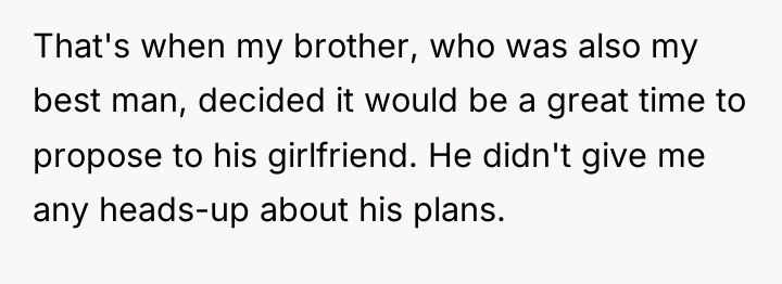 That's when my brother, who was also my best man,...