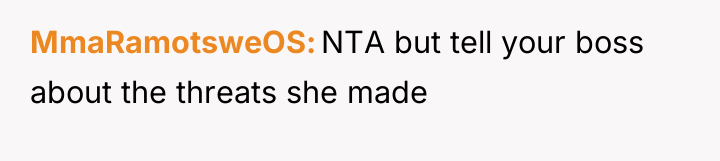 MmaRamotsweOS NTA but tell your boss about the threats she...