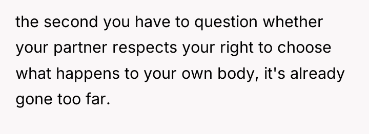 the second you have to question whether your partner respects...