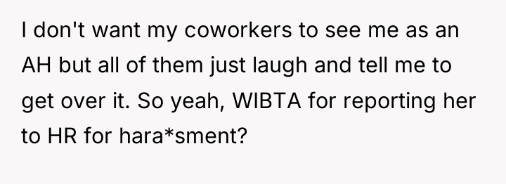 I don't want my coworkers to see me as an...