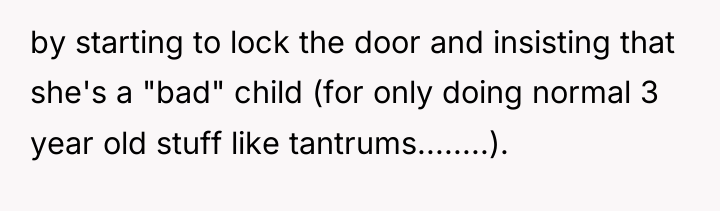 by starting to lock the door and insisting that she's...