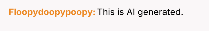 Floopydoopypoopy This is AI generated.