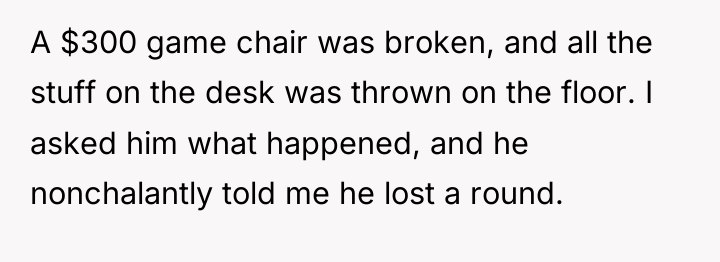 A $300 game chair was broken, and all the stuff...