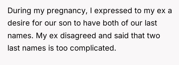 During my pregnancy, I expressed to my ex a desire...