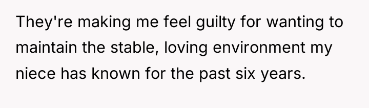 They're making me feel guilty for wanting to maintain the...