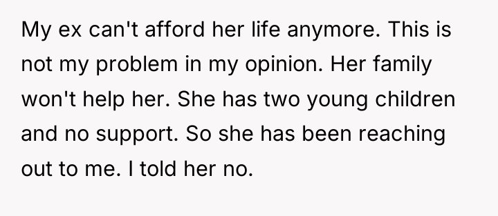 My ex can't afford her life anymore. This is not...