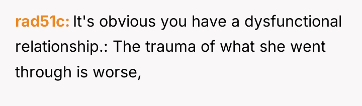 rad51c It's obvious you have a dysfunctional relationship.: The trauma...