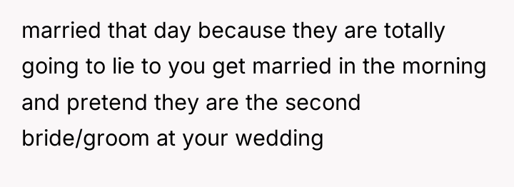 married that day because they are totally going to lie...