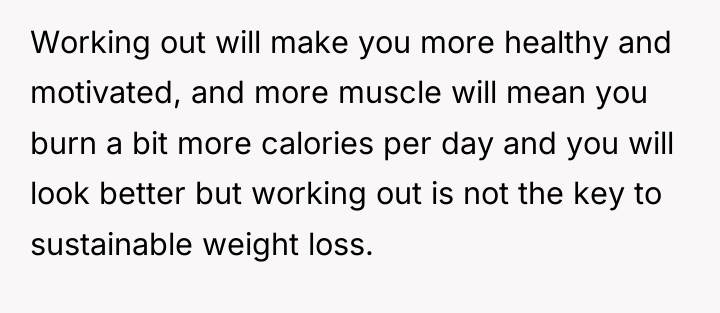 Working out will make you more healthy and motivated, and...