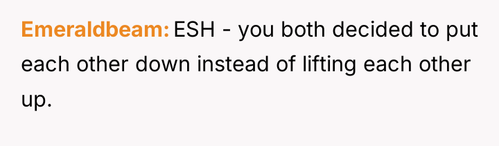 Emeraldbeam ESH - you both decided to put each other...