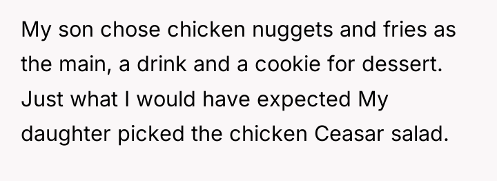 My son chose chicken nuggets and fries as the main,...