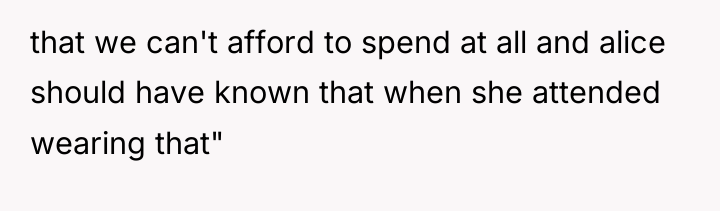 that we can't afford to spend at all and alice...