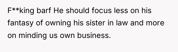 F**king barf He should focus less on his fantasy of...