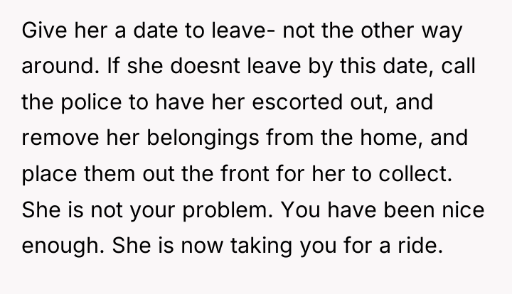 Give her a date to leave- not the other way...