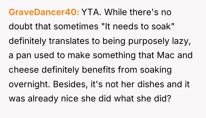 GraveDancer40 YTA. While there's no doubt that sometimes "It needs...
