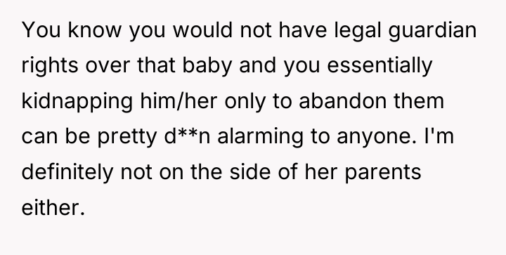 You know you would not have legal guardian rights over...