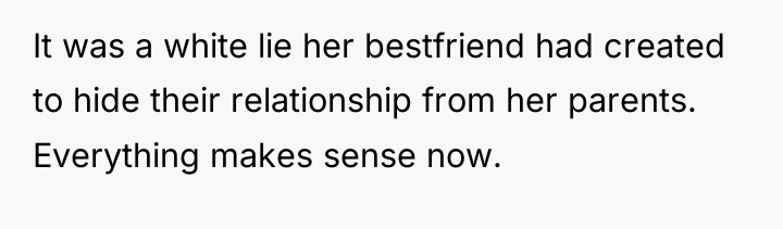 It was a white lie her bestfriend had created to...